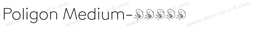 Poligon Medium字体转换
